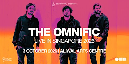 The Omnific -  Live in Singapore