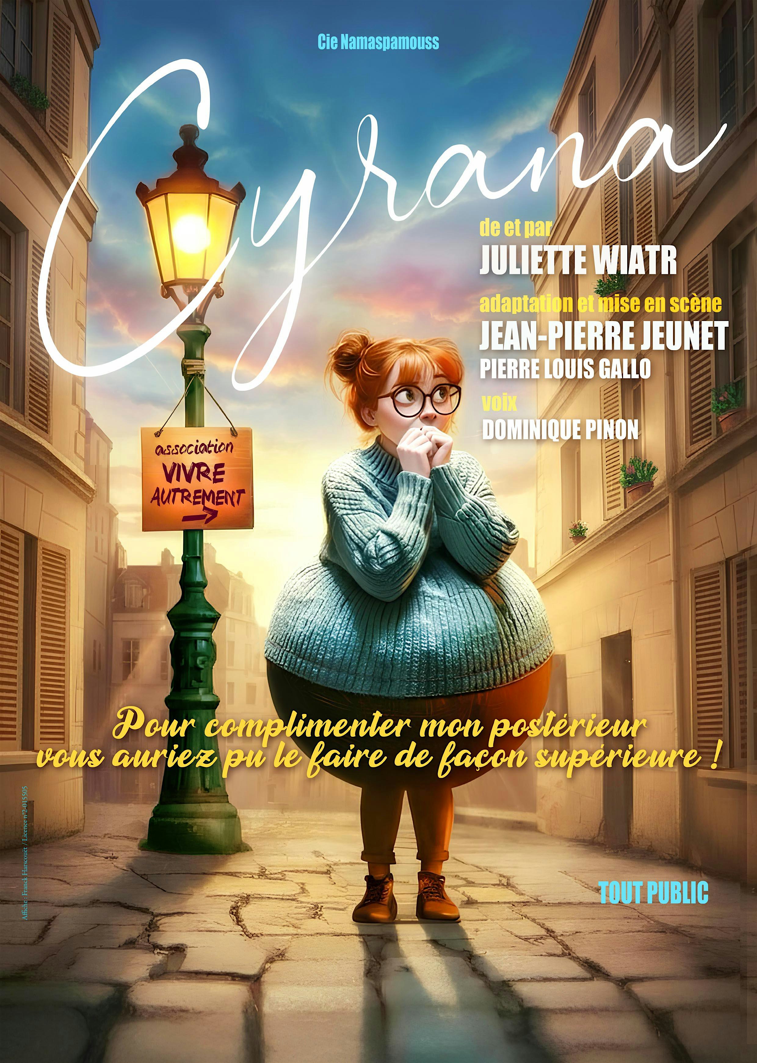 Cyrana - avec Juliette Wiatr, mis en scène par Jean-Pierre Jeunet