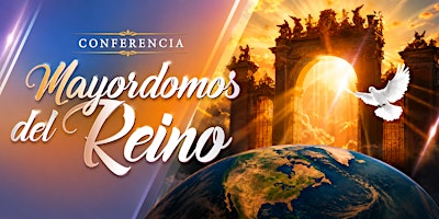 Conferencia: Mayordomos del Reino