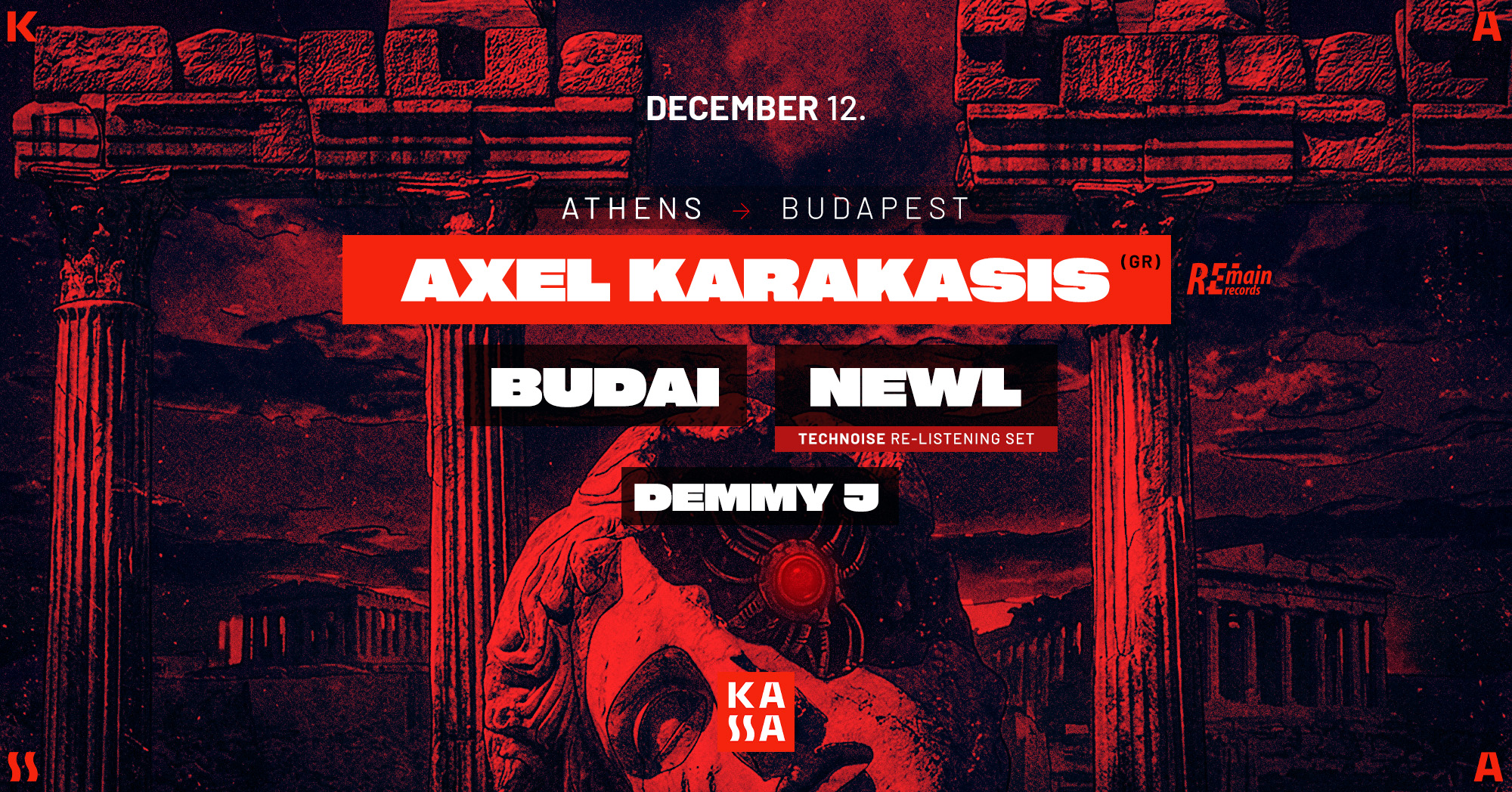 Athen To Budapest w/Axel Karakasis, DJ Budai, Dj Newl, Demmy J