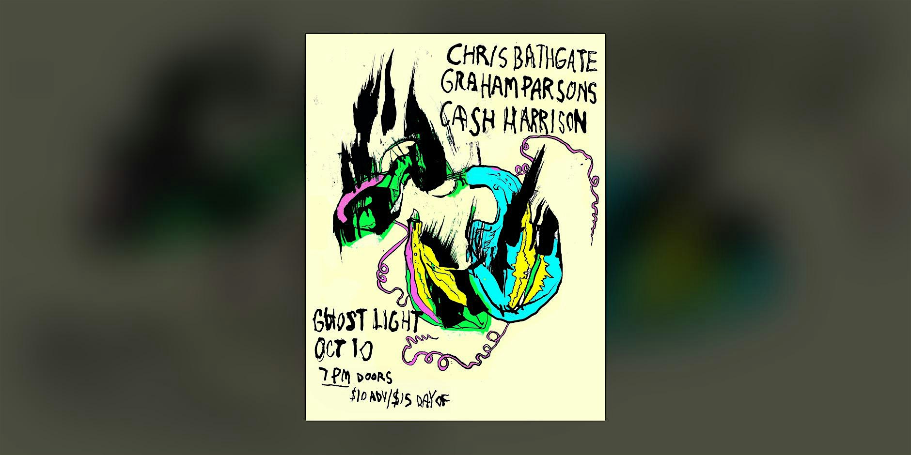 Chris Bathgate / Graham Parsons / Cash Harrison at Ghost Light
