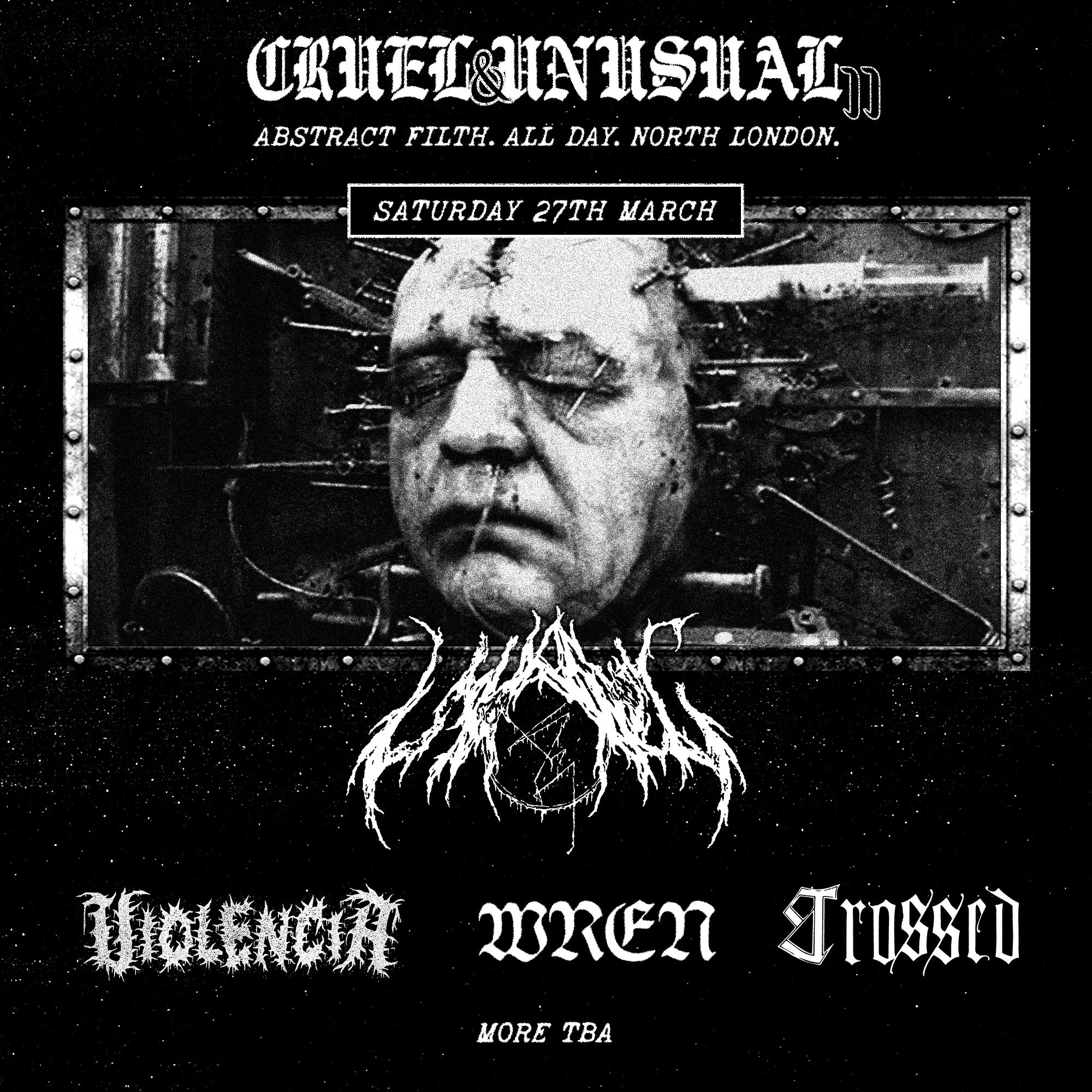 Cruel + Unusual II ft. Unyielding Love, Violencia, Wren, Crossed + more