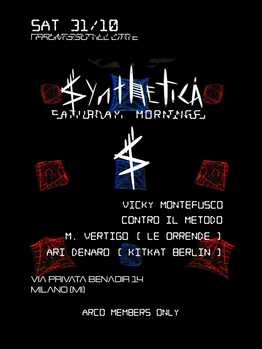 Synthetica ⢠Saturday mornings with Ari Denaro (Kitkat Berlin), Controilmetodo, Vicky Montefusc