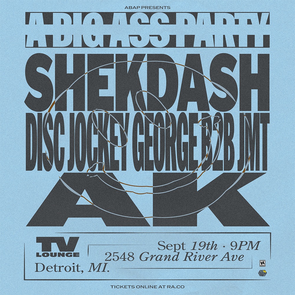 A BIG A$$ PARTY: shekdash, AK, Disc Jockey George b2b JMT