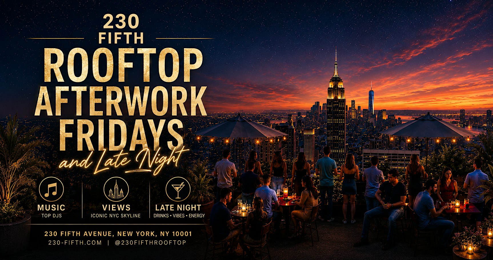Rooftop AFTERWORK FRIDAYS and LATE NIGHT @230 Fifth Rooftop