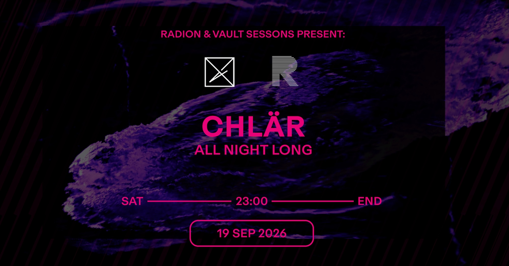 Chlär All Night Long - Vault Sessions & RADION