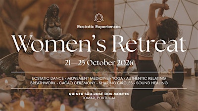Ecstatic Women's Retreat • 21—25 October