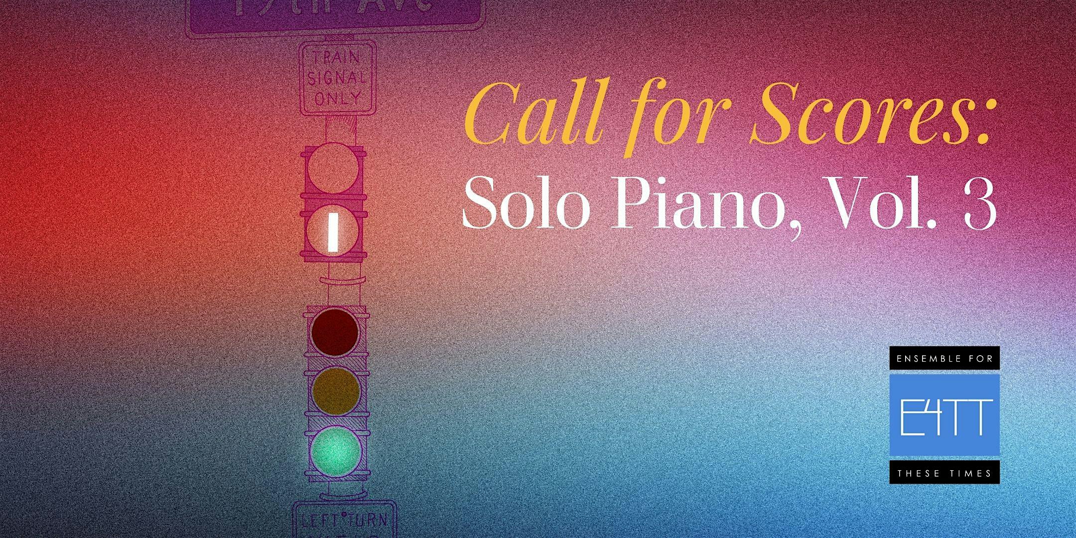 Solo Piano: Call for Scores, Vol. 3 in SAN FRANCISCO