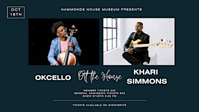 OkCello x Khari Simmons at the House