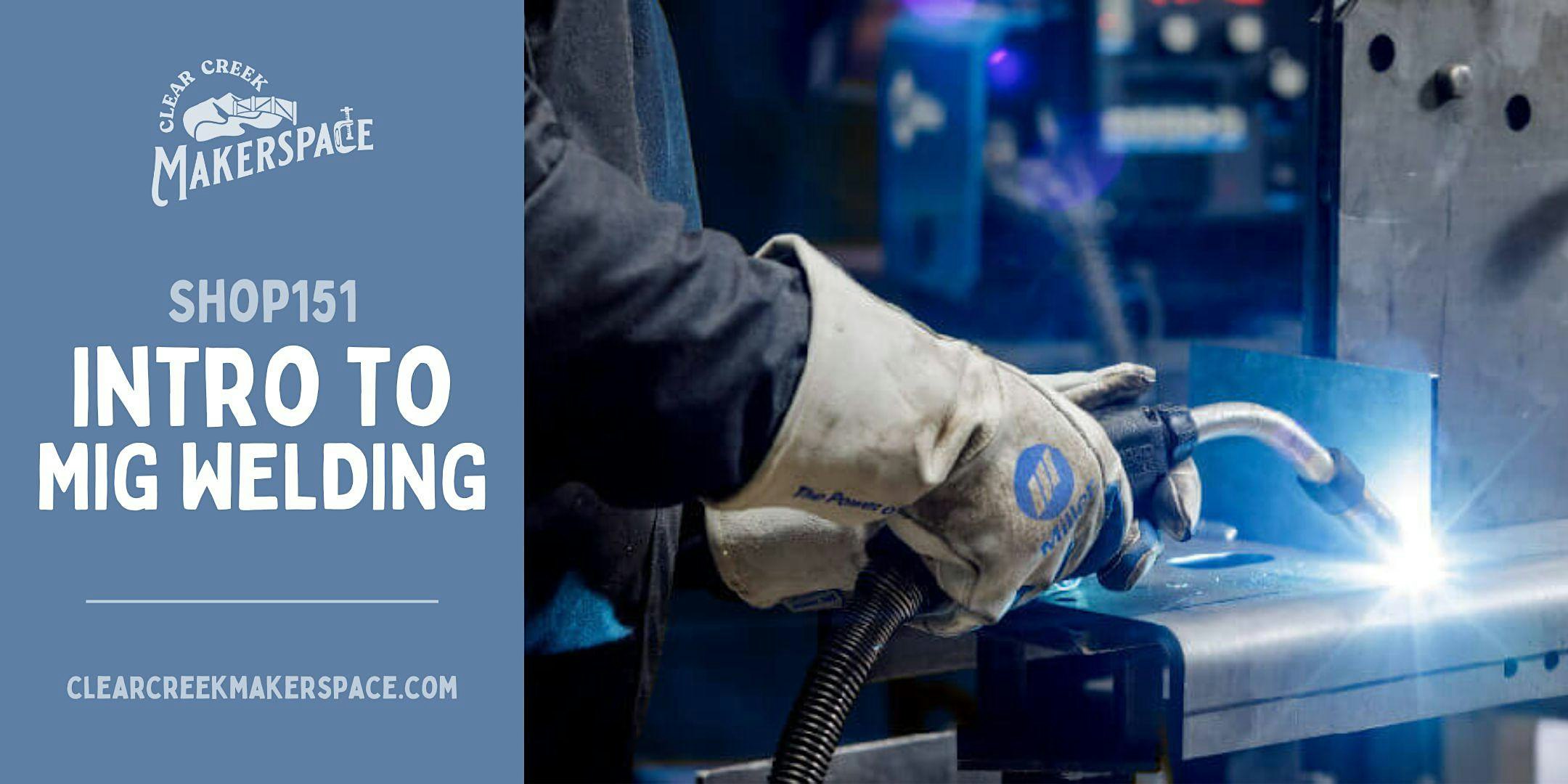 Solid Core MIG Welding (GMAW) for Beginners w/ Josh