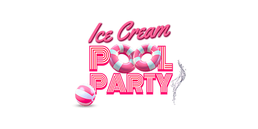 ICE CREAM POOL PARTY - Labor Day Weekend