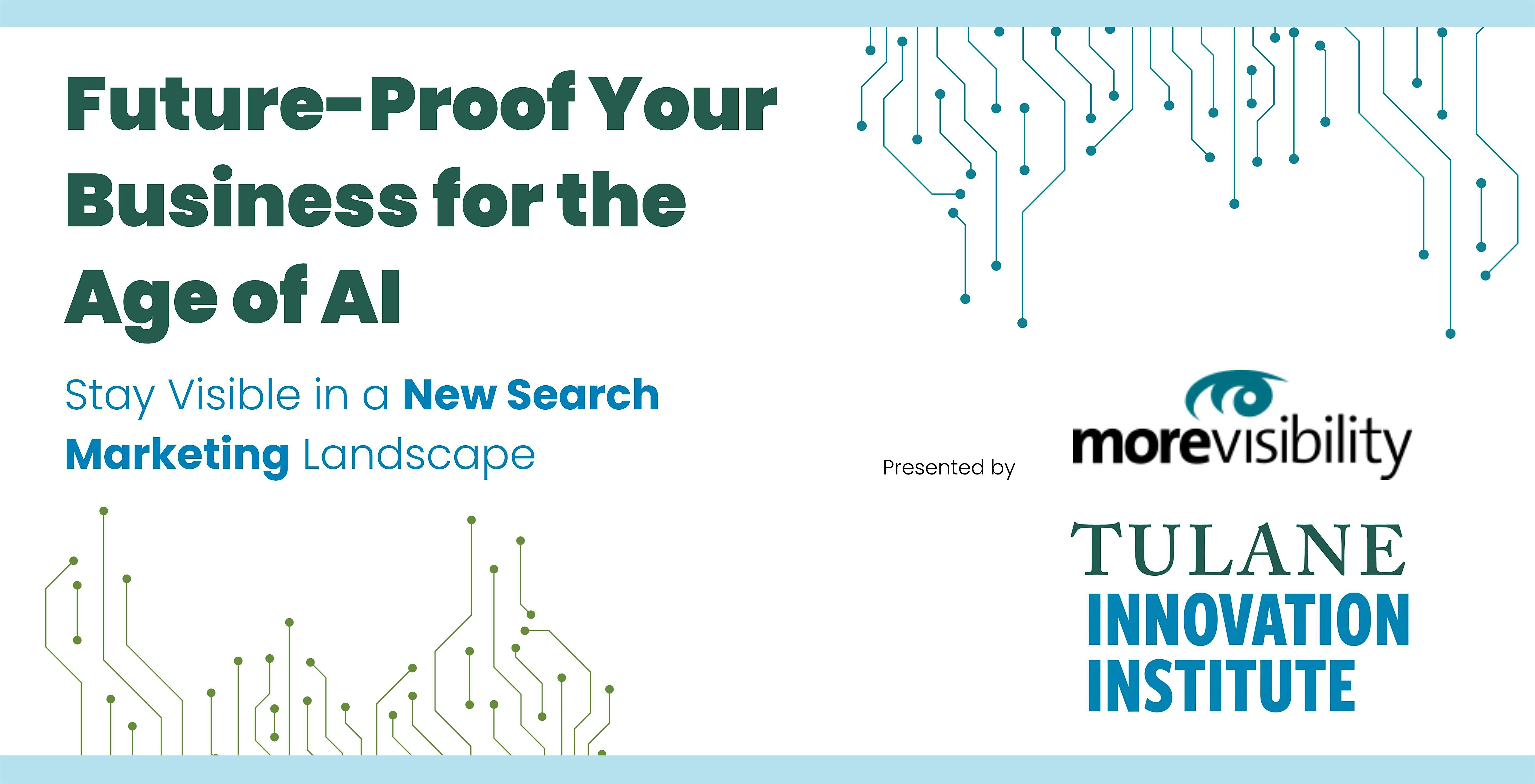 Future-Proof Your Business for the Age of AI |  Tulane Innovation Institute