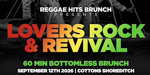 LOVERS ROCK & REVIVAL BOTTOMLESS BRUNCH