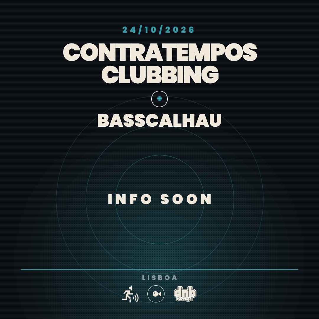 CONTRATEMPOS CLUBBING & Basscalhau - TBA
