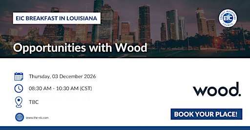 EIC Breakfast in Louisiana – Opportunities with Wood