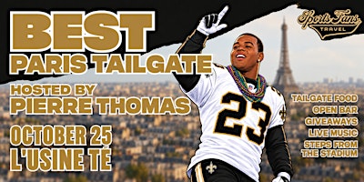 Who Dat Paris Tailgate Hosted by Pierre Thomas