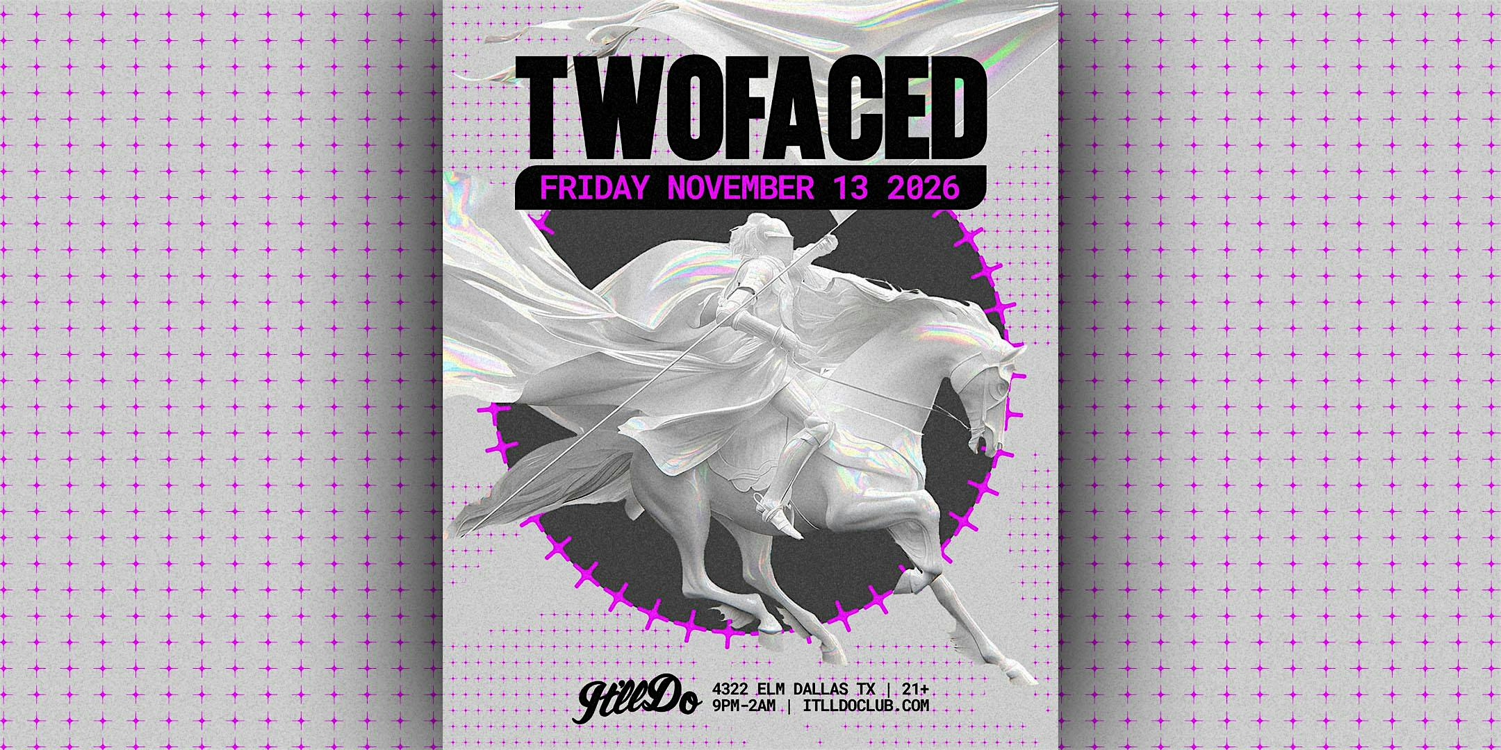 TWOFACED at It'll Do Club