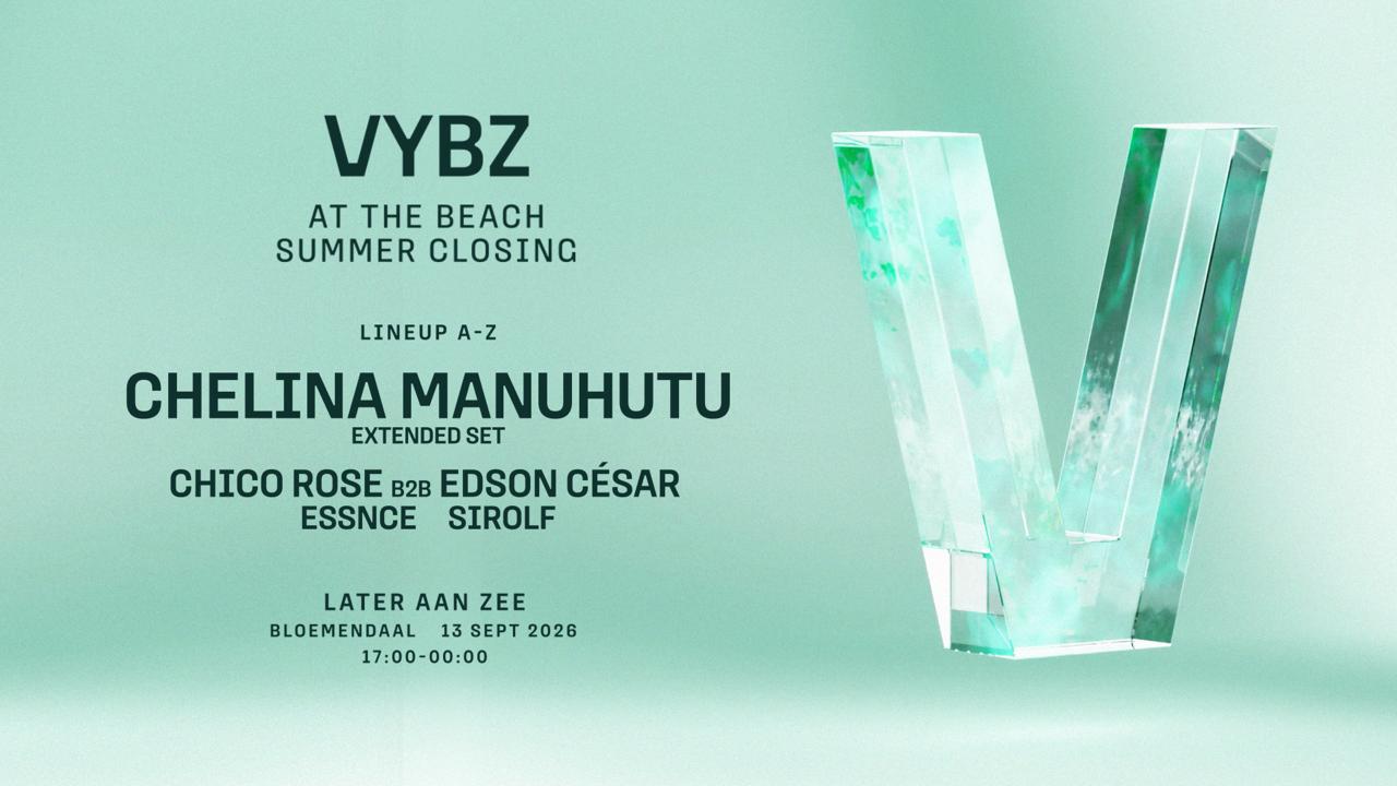 VYBZ AT THE BEACH SUMMER CLOSING