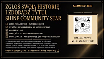 ZGŁOŚ SWOJĄ HISTORIĘ DO 30.09.26 I ZDOBĄDŹ TYTUŁ SHINE COMMUNITY STAR!