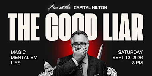 The Good Liar. An evening of Magic and Mentalism with Brian Curry.