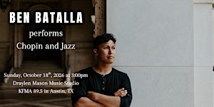 Ben Batalla Performs Chopin and Jazz