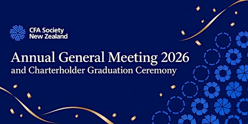 2026 CFA Society New Zealand AGM & Charterholder Graduation Ceremony