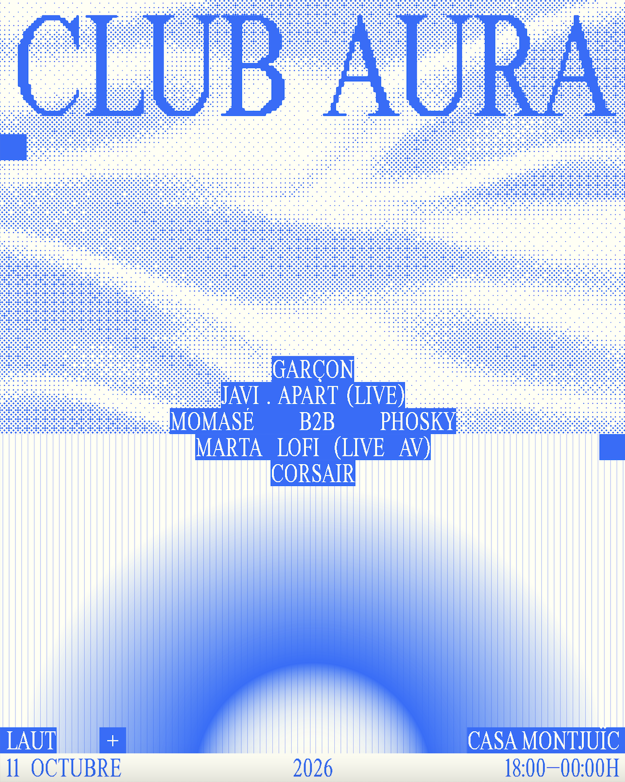 Club Aura # 3 w/ Garçon, Momasé b2b Phosky, Javi.apart (Live), Corsair y Marta LOFI (Live AV)