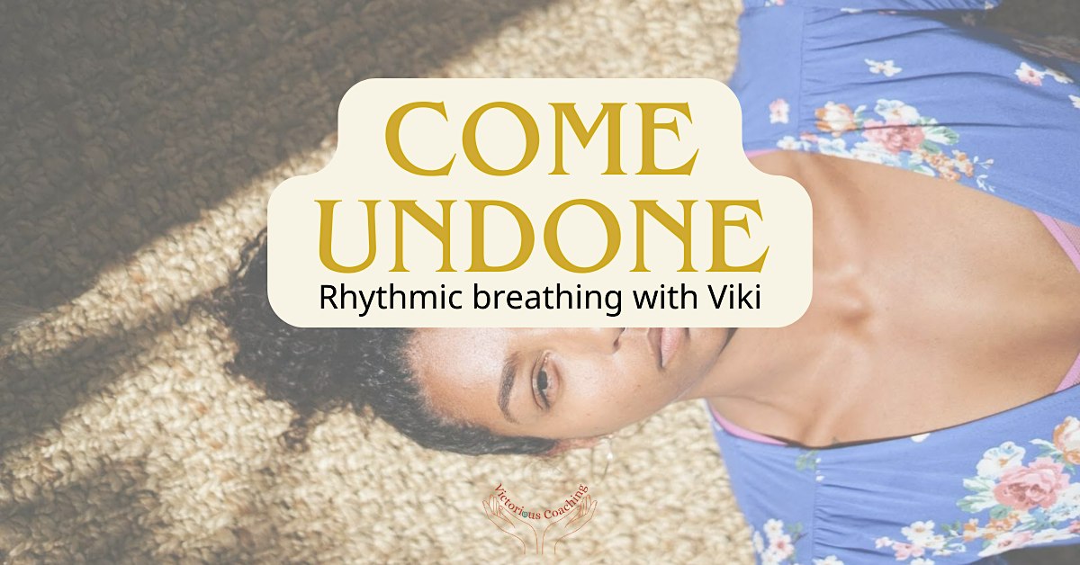 Come Undone | Community Breathwork in Denver Metro
