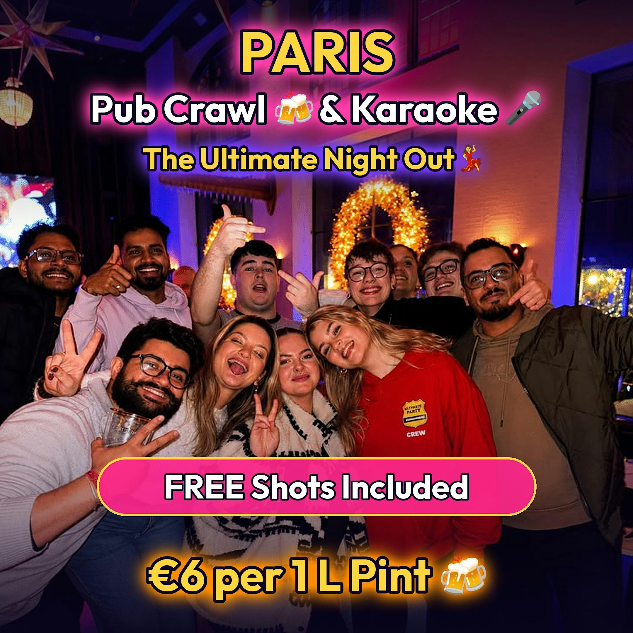 Paris: Pub Crawl & Karaoke - The Ultimate Night Out
