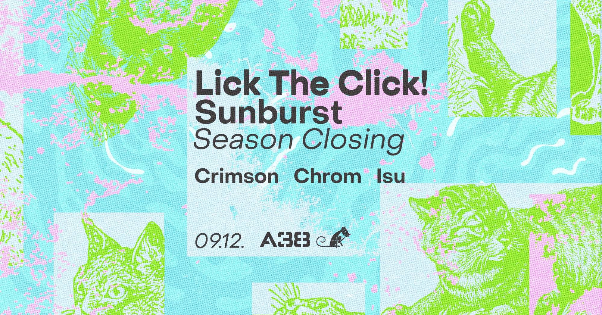 Lick the Click! Sunburst Season Closing