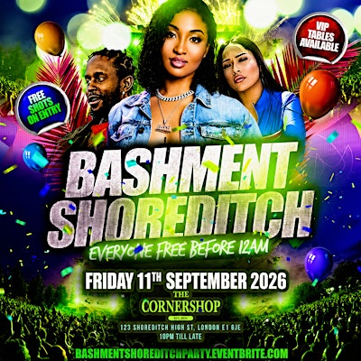 Bashment Shoreditch Party - Free Before Midnight