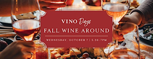 Vino Days: Fall Wine Around