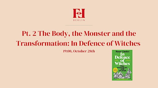 The Body, the Monster & the Transformation: In Defence of Witches