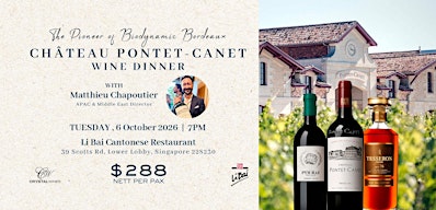 The Pioneer of Biodynamic Bordeaux: Chateau Pontet Canet Wine Dinner