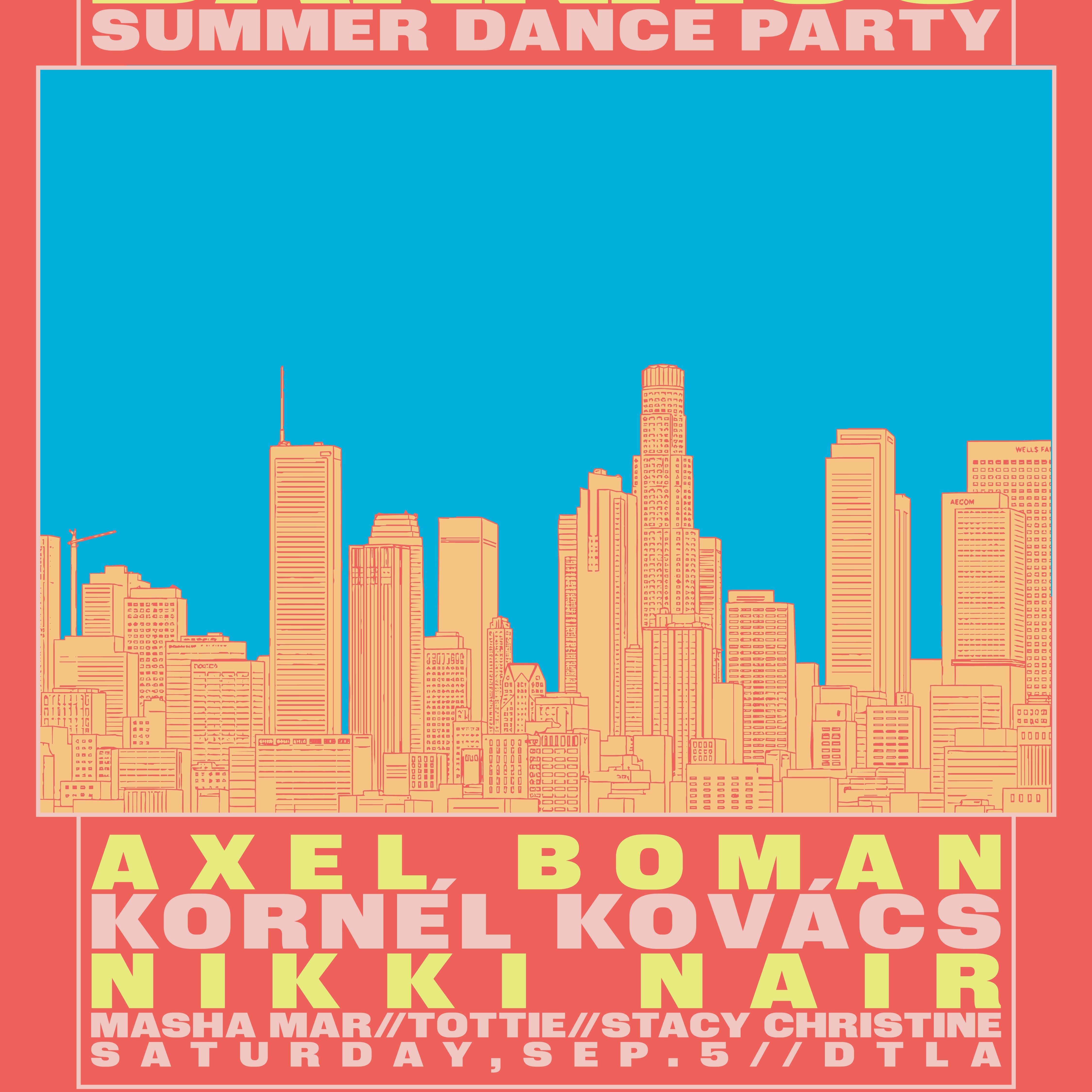 Summer Dance Party with Axel Boman, Kornel Kovacs, Nikki Nair