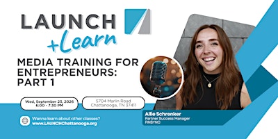 Media Training For Entrepreneurs: Part 1
