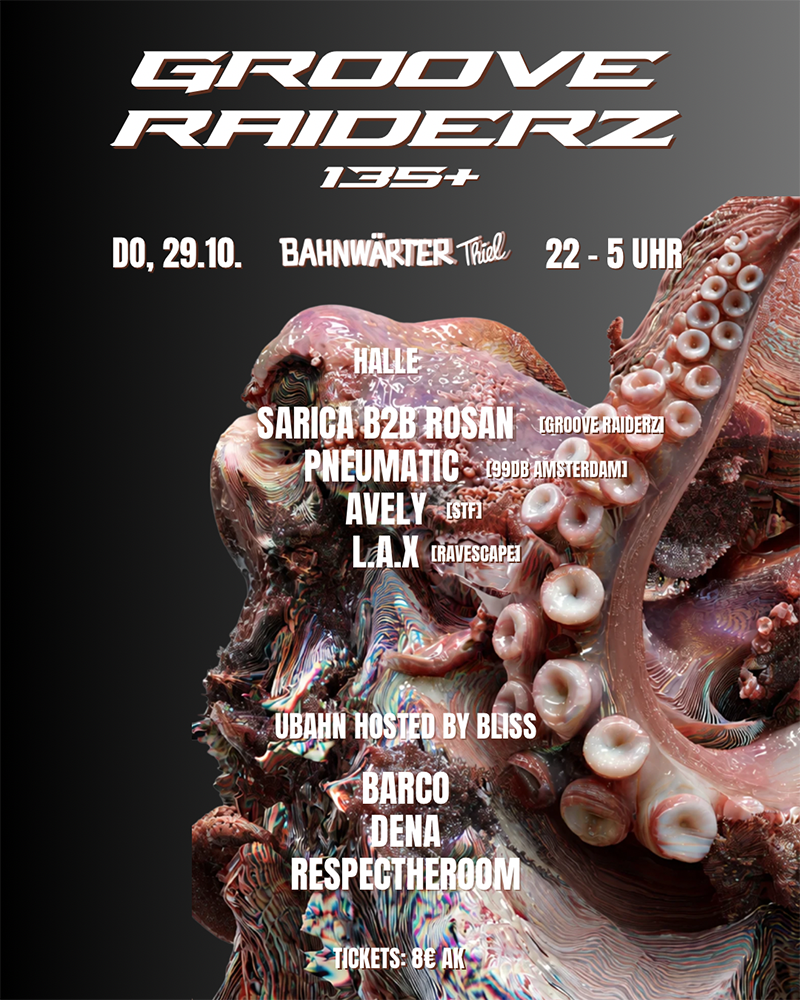 135+ mit Grooveraiderz & Bliss