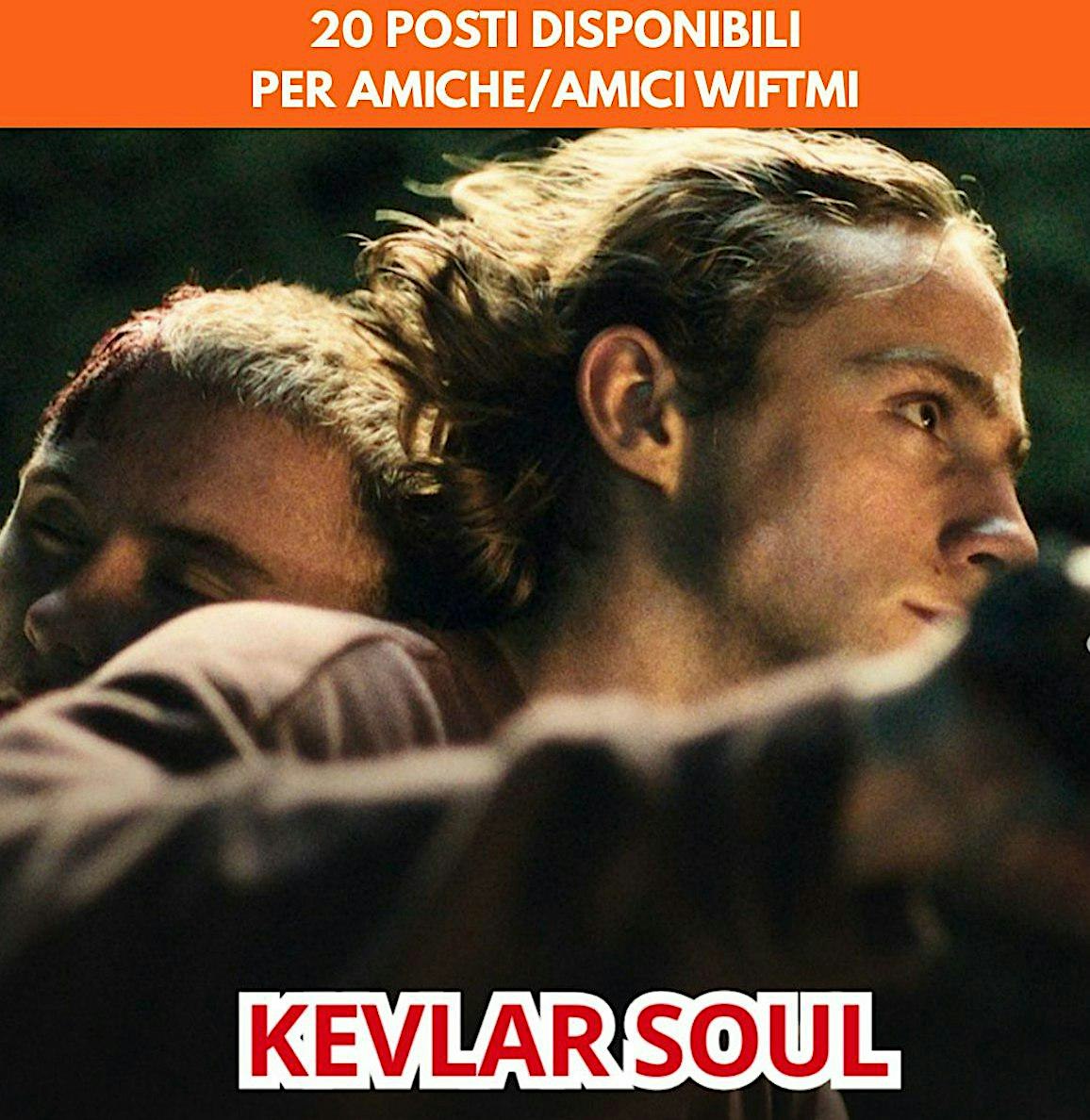 Pigneto Film Festival - Proiezione  "Kevlar Soul"