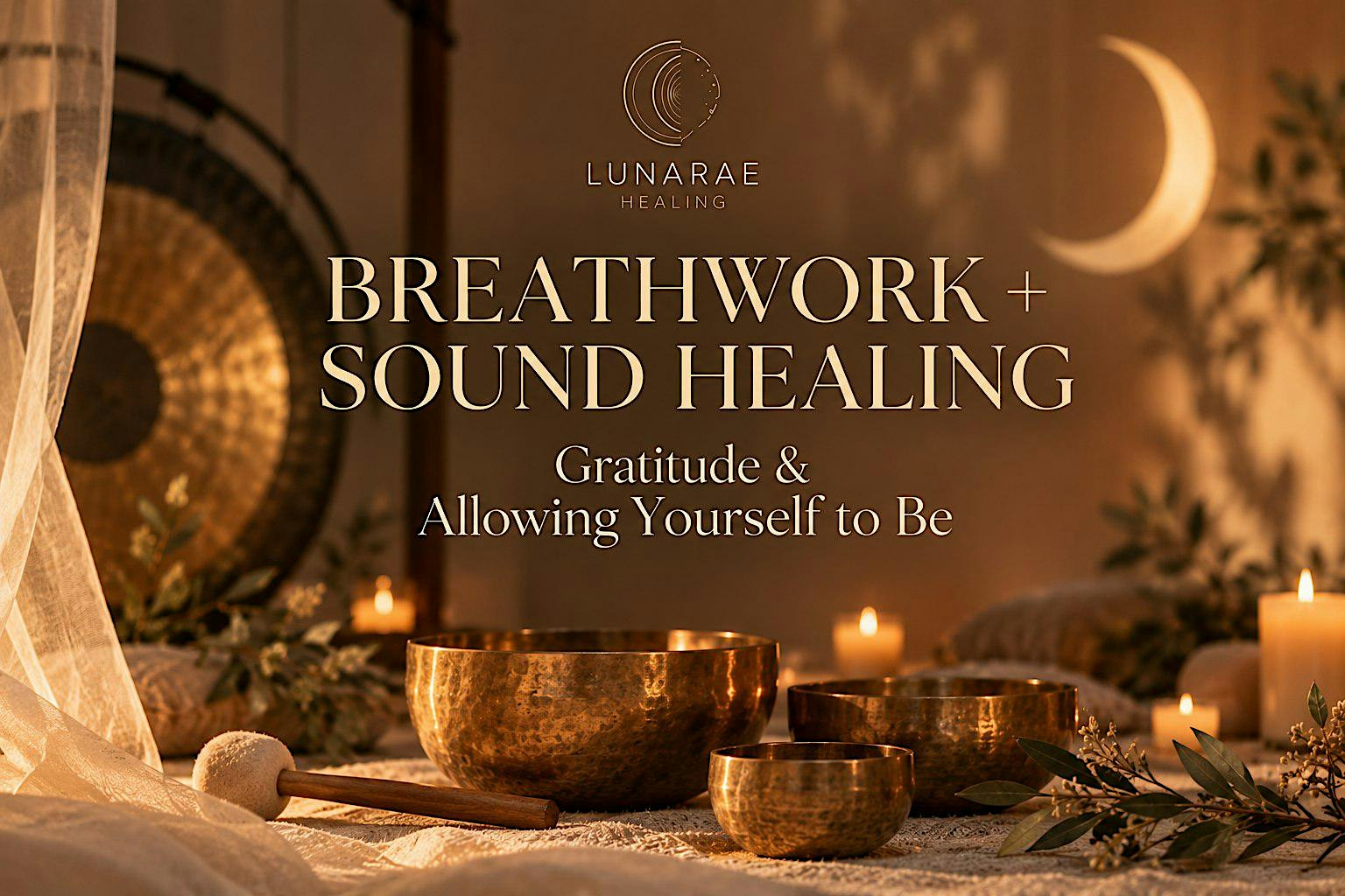 Breathwork + Sound Healing | A Gratitude Practice