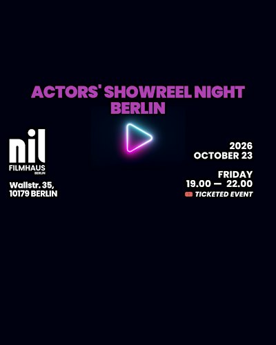 ACTORS' SHOWREEL NIGHT BERLIN