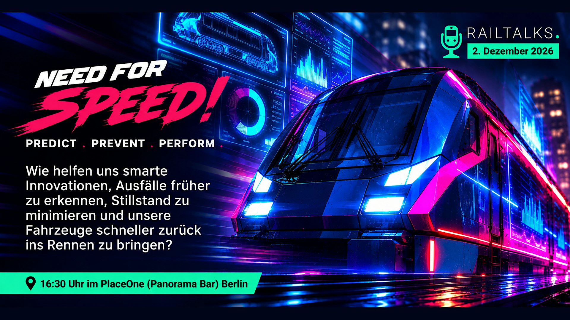 RAILTALKS.#25: NEED FOR SPEED!  PREDICT. PREVENT. PERFORM.