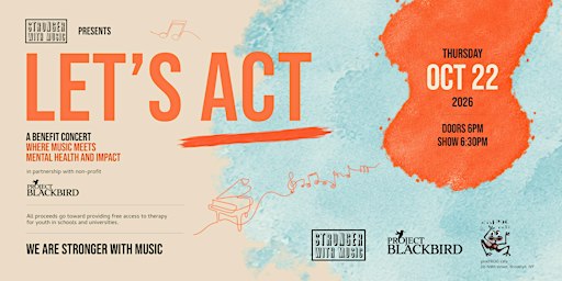 Stronger With Music Let's Act - A Music & Mental Health Charity Concert
