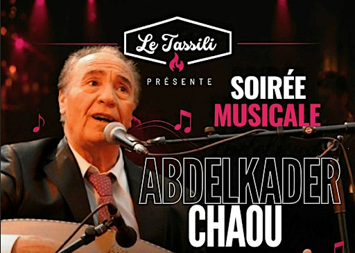 Soirée Chaâbi avec Abdelkader Chaou – Le Tassili