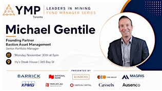 YMP Leaders in Mining Fund Manager Series - Michael Gentile