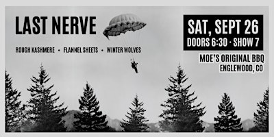 Last Nerve w/ Rough Kashmere + Flannel Sheets + Winter Wolves