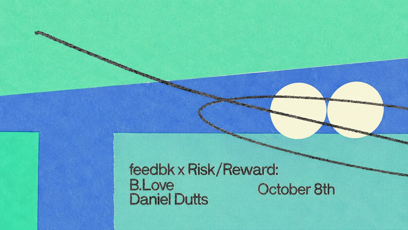 Feedbk X Risk Reward With B.Love, Daniel Dutts