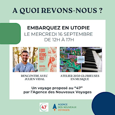 À quoi rêvons-nous ? — mini-journée du 47 (16 septembre)