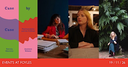 CASE BY CASE: Jamieson Webster & Patricia Gherovici with Rachel Connolly