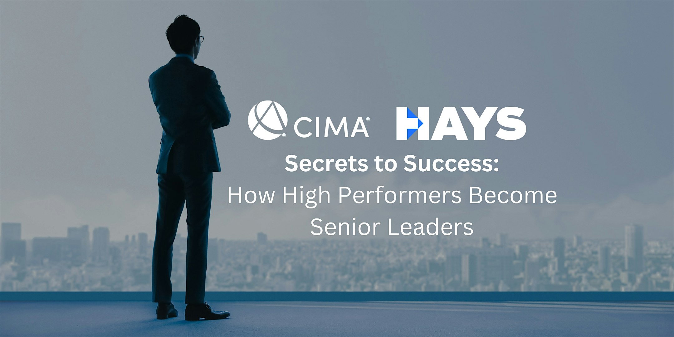 Secrets to Success: How High Performers Become Senior Leaders