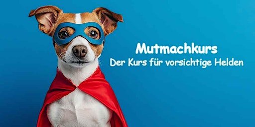 Mutmachkurs